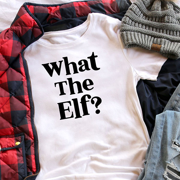 What the Elf? T-Shirt