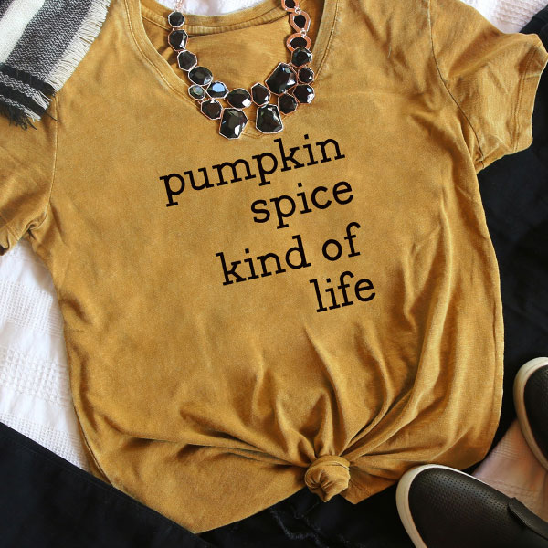 Pumpkin Spice Kind of Life T-Shirt