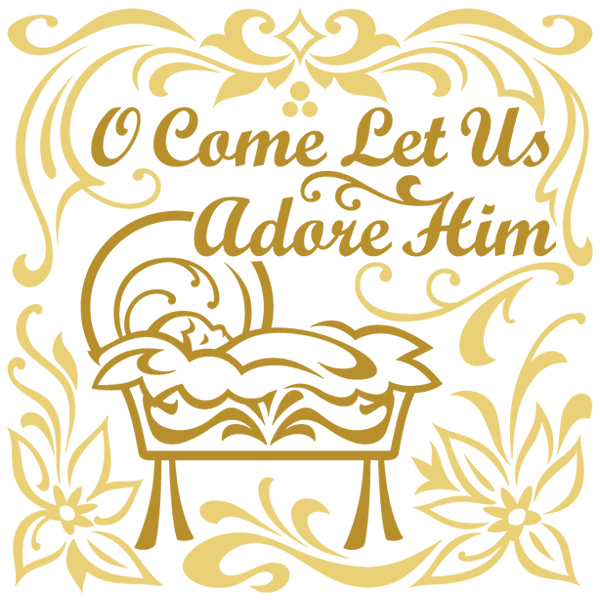 O Come Let Us Adore Him with Manger [SVG, DXF]