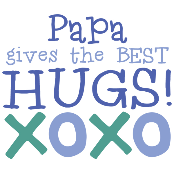 Papa Gives the Best Hugs [SVG, DXF]