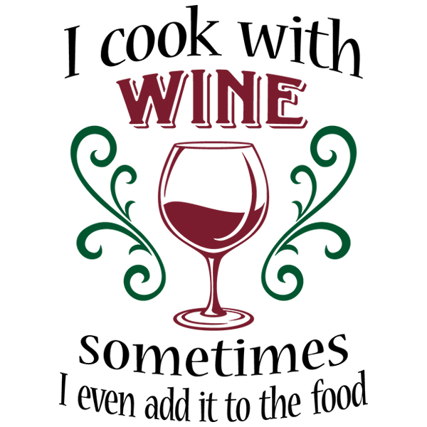 I Cook With Wine [SVG, DXF]