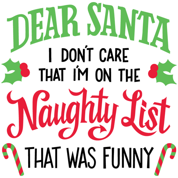 I Don't Care That I'm On the Naughty List [SVG, DXF]