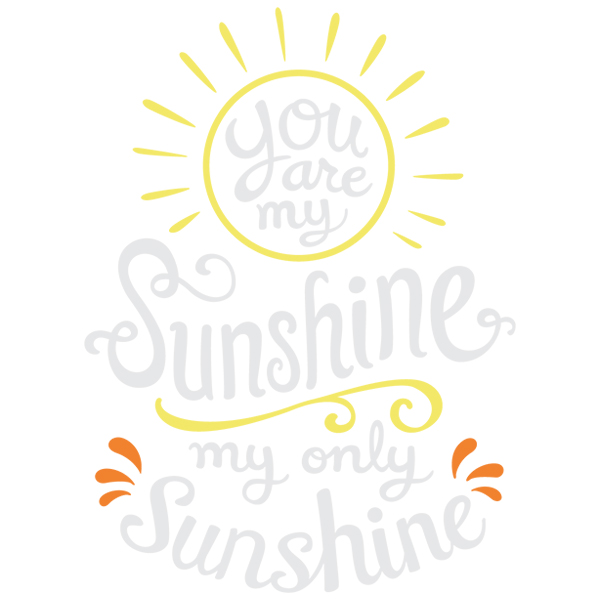 You Are My Sunshine, My Only Sunshine [SVG, DXF]