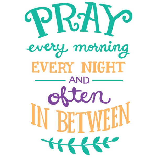 Pray Every Morning [SVG, DXF]