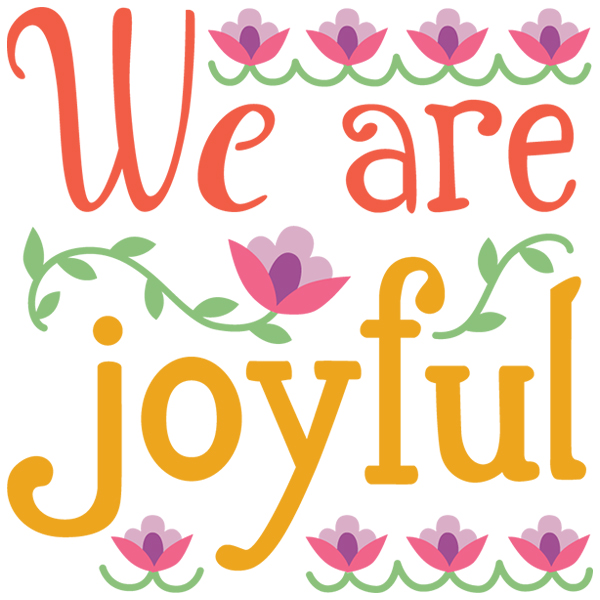 We Are Joyful [SVG, DXF]