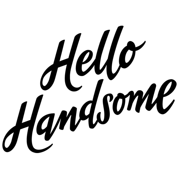 Hello Handsome [SVG, DXF]
