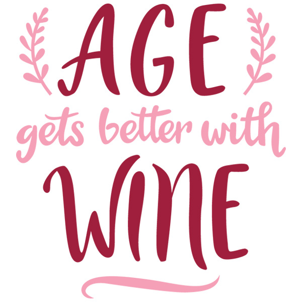 Age Gets Better with Wine [SVG, DXF]