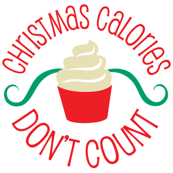 Christmas Cupcake Calories Don't Count  [SVG, DXF]