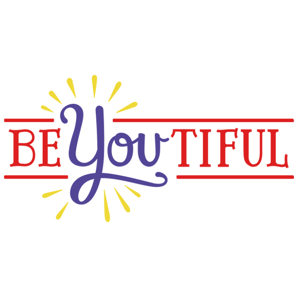 Be You Tiful [SVG, DXF]