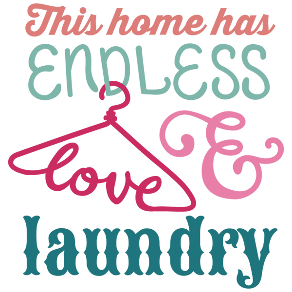 Endless Love and Laundry [SVG, DXF]