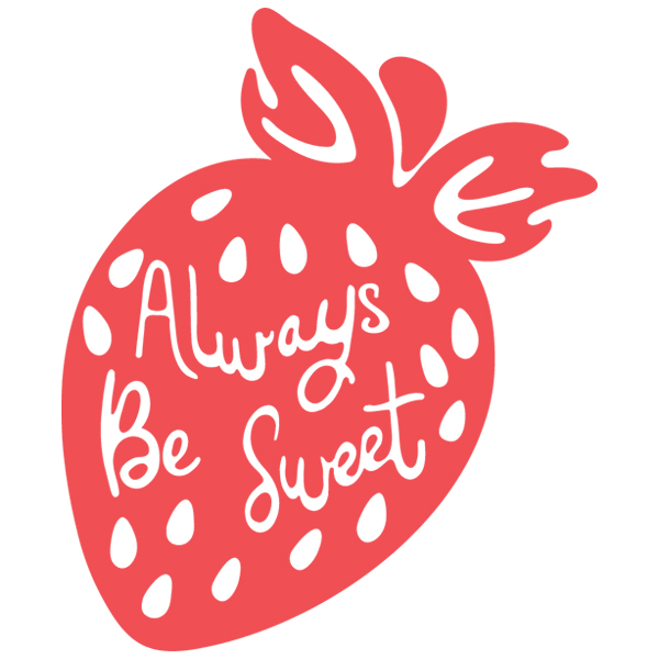 Always Be Sweet [SVG, DXF]