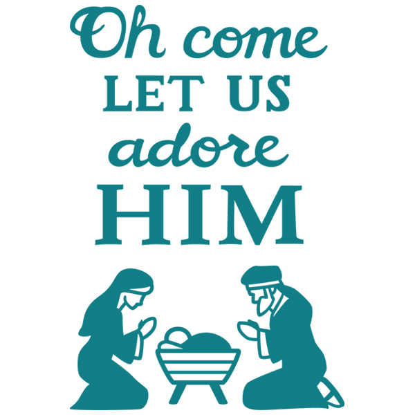 O Come Let Us Adore Him [SVG, DXF]