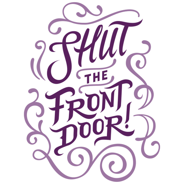 Shut the Front Door [SVG, DXF]