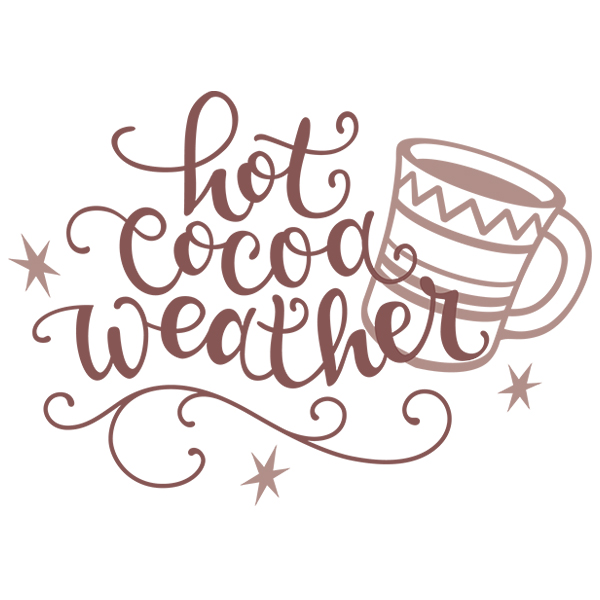 Hot Cocoa Weather [SVG, DXF]