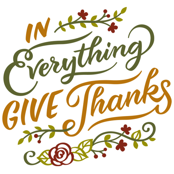 In Everything Give Thanks [SVG, DXF]