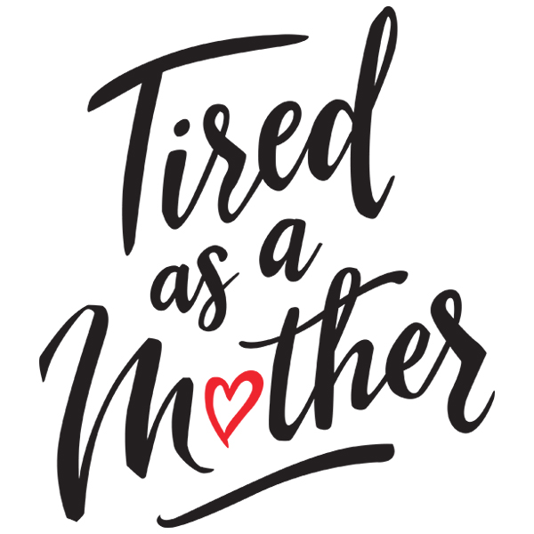 Tired as a Mother [SVG, DXF]