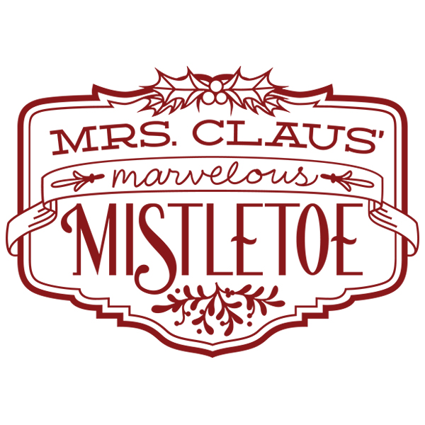 Mrs. Claus' Marvelous Mistletoe [SVG, DXF]