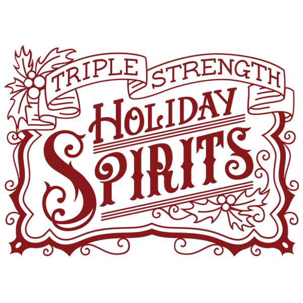 Triple Strength Holiday Spirits [SVG, DXF]