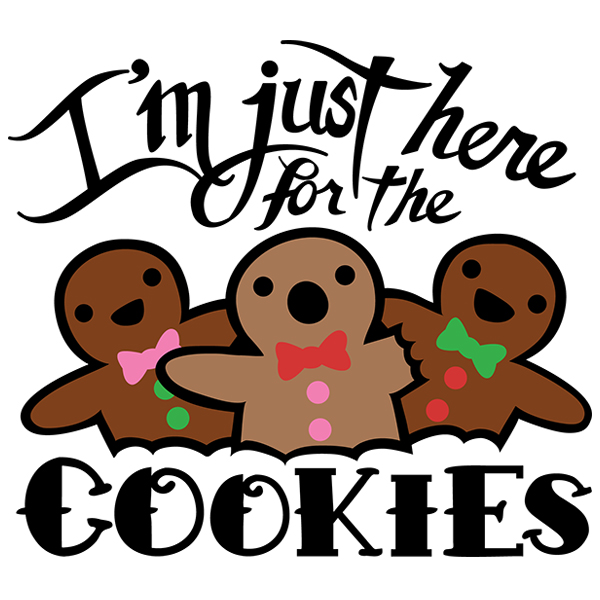 I'm Just Here for the Cookies [SVG, DXF]