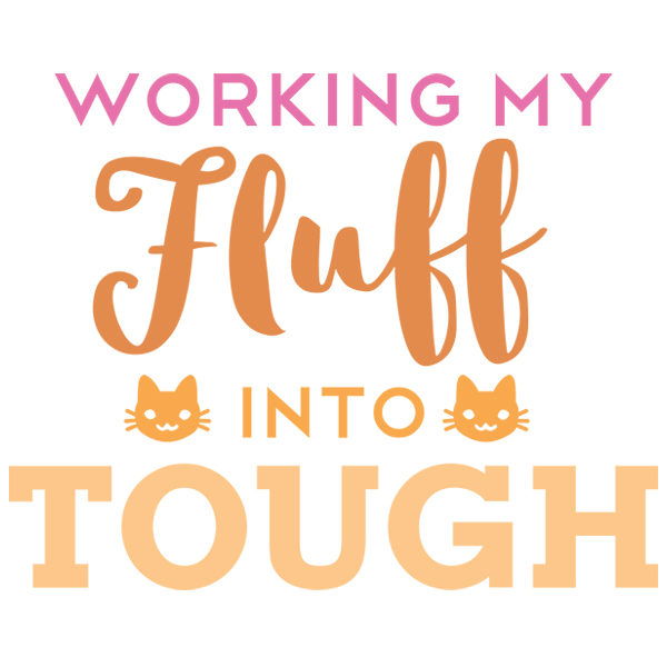 Working My Fluff into Tough [SVG, DXF]