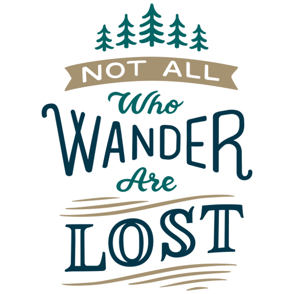 Not All Who Wander Are Lost [SVG, DXF]