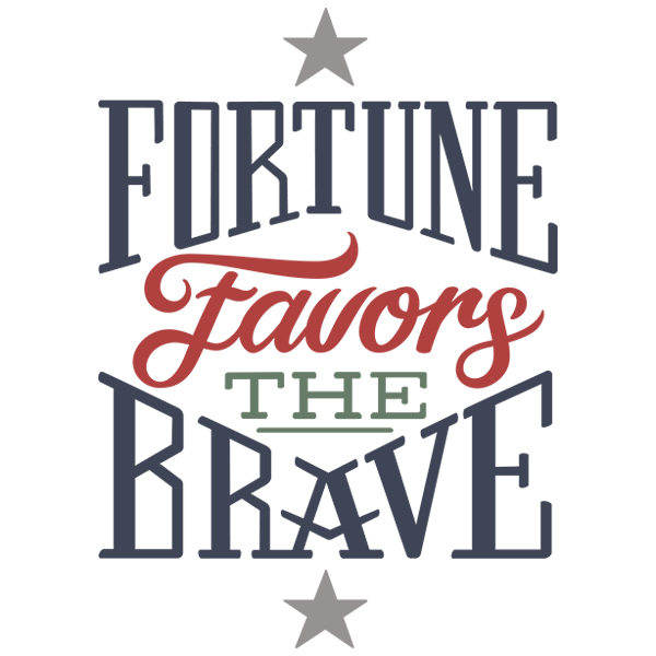 Fortune Favors the Brave [SVG, DXF]