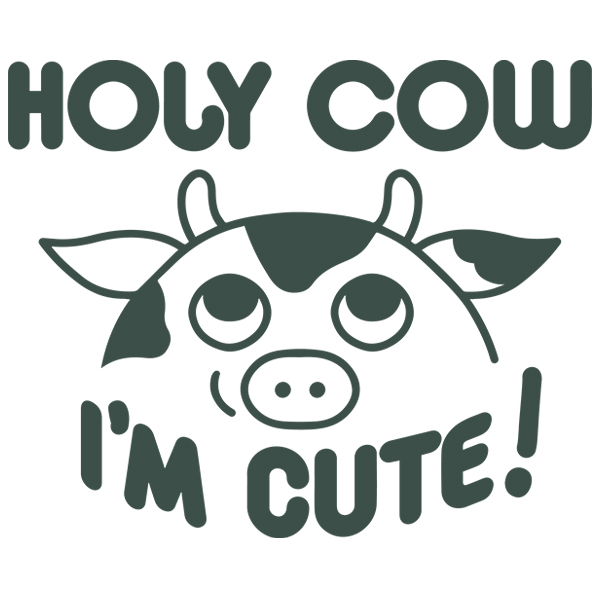 Holy Cow I'm Cute [SVG, DXF]