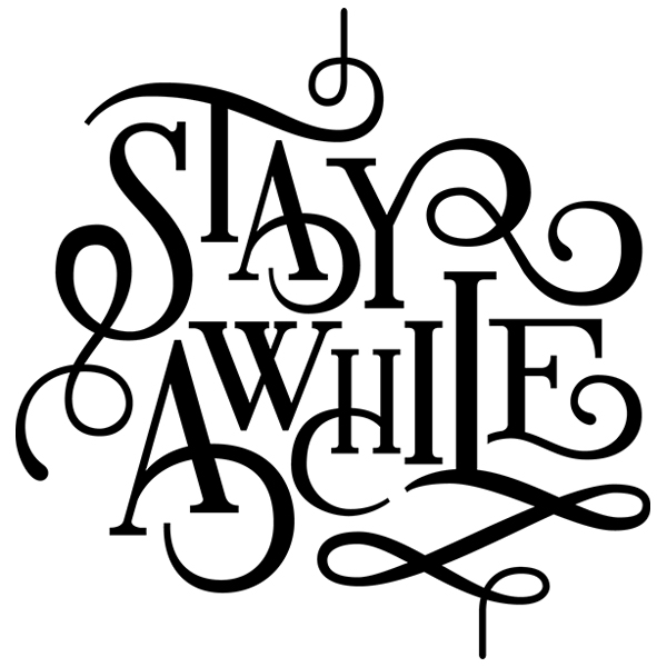 Stay Awhile [SVG, DXF]