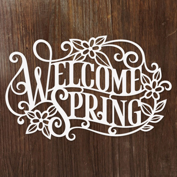 Welcome Spring [SVG, DXF]