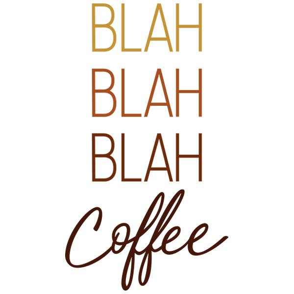 Blah Blah Blah Coffee [SVG, DXF]
