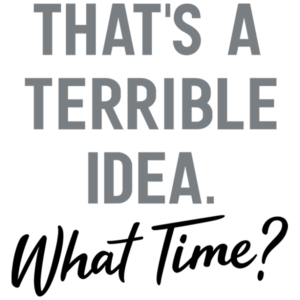 That's a Terrible Idea [SVG, DXF]