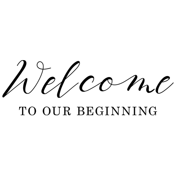 Welcome to Our Beginning [SVG, DXF]