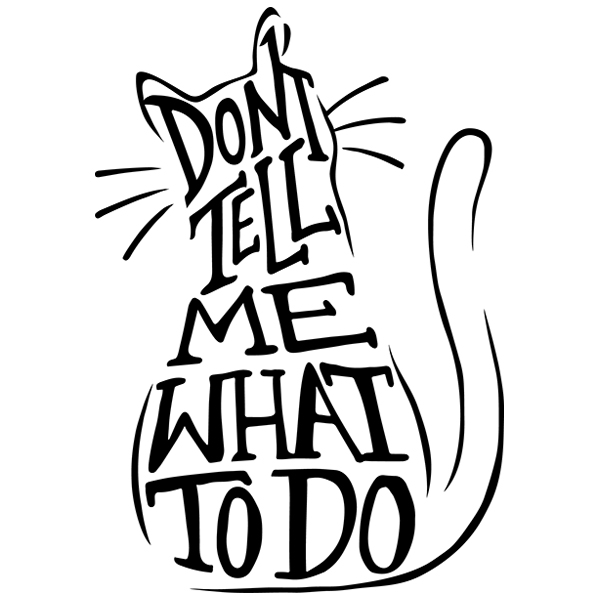 Don't Tell Me What To Do Cat [SVG, DXF] 1