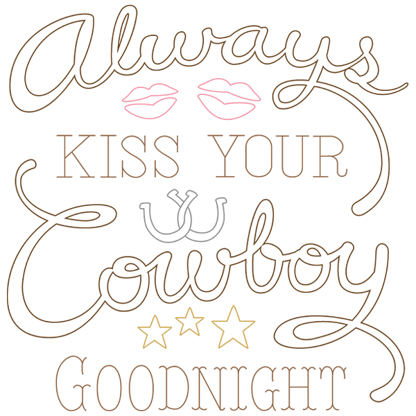 Always Kiss Your Cowboy Goodnight [SVG, DXF]