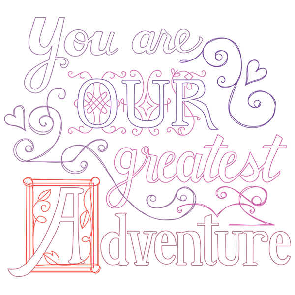 You Are Our Greatest Adventure [SVG, DXF]