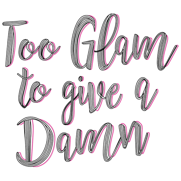 Too Glam to Give a Damn [SVG, DXF]