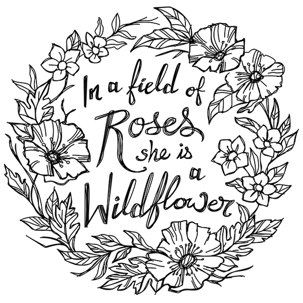 In a Field of Roses She Is a Wildflower [SVG, DXF]