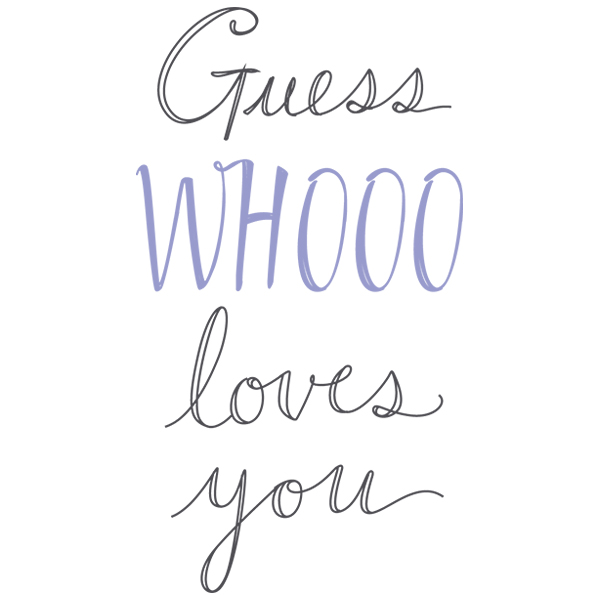 Guess Whooo Loves You [SVG, DXF]